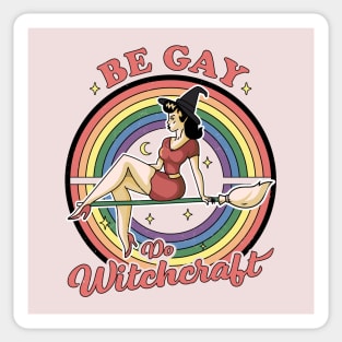 Be Gay Do Witchcraft Gay Lesbian Pagan Pride Witch Halloween Sticker